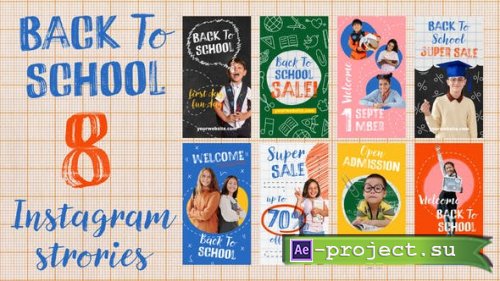 Videohive - Back to School Instagram Stories - 47592553 - Project for After Effects