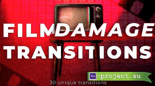 Film Damage Transitions 1392628 - After Effects Presets