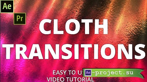 Cloth Transitions 1798345 - Premiere Pro Templates and  After Effects