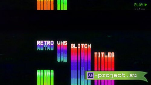 Videohive - Retro VHS Glitch Titles - 49000468 - Project for After Effects