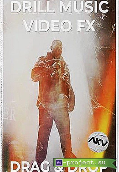AKV Studios  Drill Music Video FX Presets