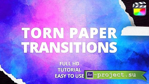 Videohive - Torn Paper Transitions 49586094 - Project For Final Cut & Apple Motion