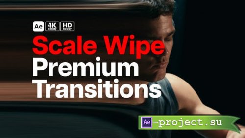 Videohive - Premium Transitions Scale Wipe - 49795220 - Project for After Effects