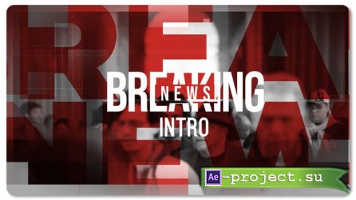 Videohive - Breaking News Intro - 50031505 - Project for After Effects
