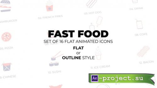 Videohive - Fast Food - Set of 16 Animated Icons Flat or Outline style - 50232960 - Project for After Effects