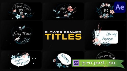 Videohive - Flower Frames Titles for After Effects - 50237364 - Project for After Effects
