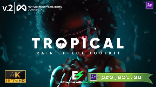 Videohive - Tropical Rain Effect Toolkit - 34228837 - Project for After Effects