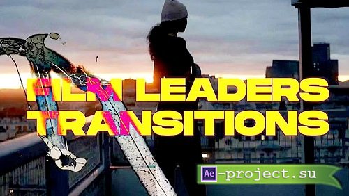 FILM LEADERS TRANSITIONS