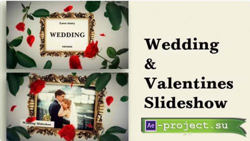 Videohive - Wedding & Valentines Slideshow - Project for After Effects