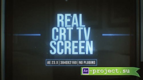 Videohive - Real CRT TV Screen - 48302194  - Project for After Effects