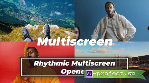 Videohive - Rhythmic Multiscreen Opener - 50771908 - Project for After Effects