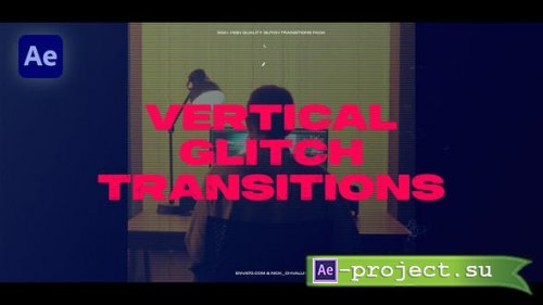 Videohive - Vertical Glitch Transitions - 50755006 - Project for After Effects
