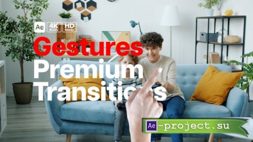 Videohive - Premium Transitions Gestures - 50787536 - Project for After Effects