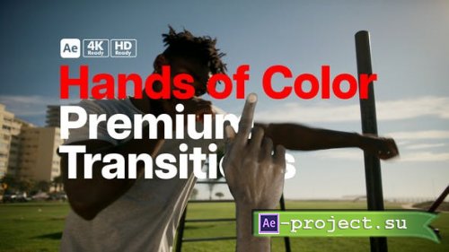 Videohive - Premium Transitions Hands of Color - 50807617 - Project for After Effects