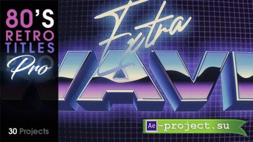 Videohive - 80's Retro Titles PRO - 38977448 - Project for After Effects