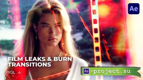 Videohive - Film Leaks & Burn Transitions VOL. 4 | After Effects - 51085319 - Project for After Effects