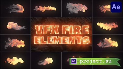 Videohive - VFX Fire Elements for After Effects - 51093200 - Project for After Effects