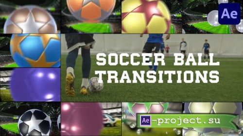Videohive - Soccer Ball Transitions for After Effects - 51118339 - Project for After Effects
