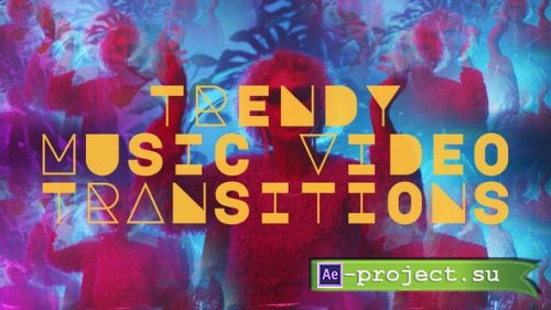 Videohive - Trendy Music Video Transitions - 51203148 - Project for After Effects