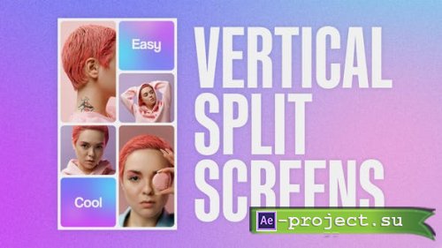Videohive - Vertical Split Screens - 51224059 - Project for After Effects