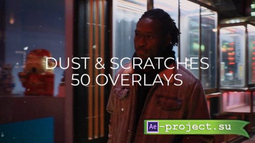 Videohive - 50 Dust & Scratches Overlays - 51340608 - Project for After Effects