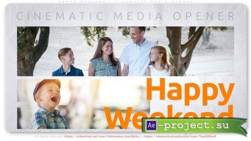 Videohive - Happy Weekend - Cinematic Media Opener - 51375699 - Project for After Effects