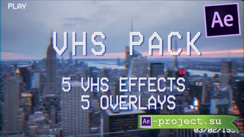 Videohive - VHS Pack: effects, overlays v.2 - 26156008 - Project for After Effects