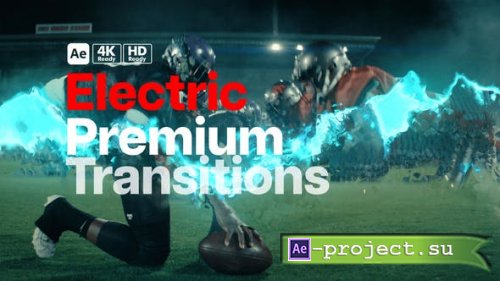 Videohive - Premium Transitions Electric - 51538193 - Project for After Effects