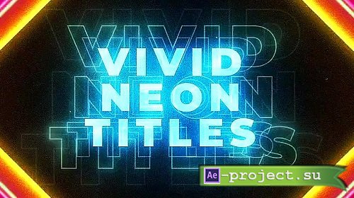 Vivid Neon Titles 1078534 - Project for After Effects