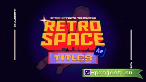 Videohive - Retro Space Titles - 51652609 - Project for After Effects