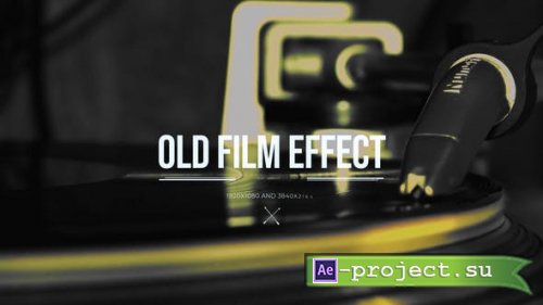 Videohive - Old Film Effect - 51742052 - Project for After Effects