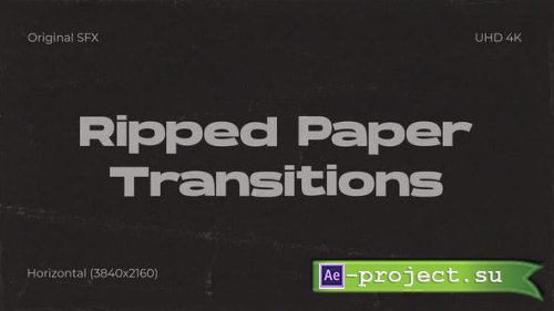Videohive - Ripped Paper Transitions - 51800103 - Project for After Effects