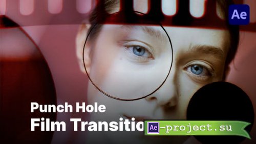 Videohive - Punch Hole Film Transitions - 51863790 - Project for After Effects