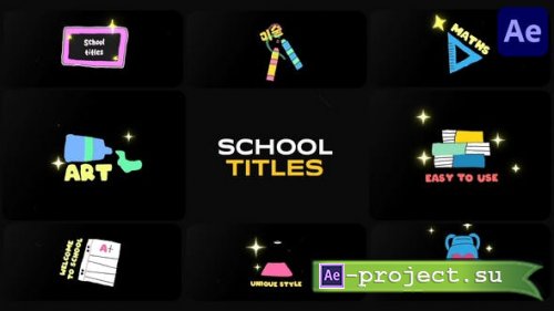 Videohive - Colorful School Titles for After Effects - 51884027 - Project for After Effects
