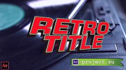 Retro Cartoon Titles 1680779 - Project for After Effects