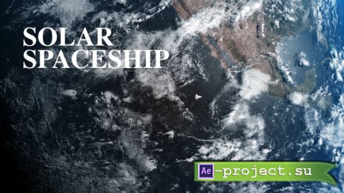 Videohive - Solar Spaceship - 52088200 - Project for After Effects