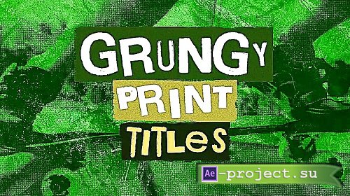 Grungy Print Titles 2373273 - Motion Graphics Templates