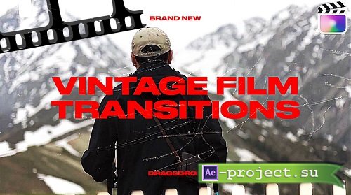 Videohive - Vintage Film Transitions 52939977 - Project For Final Cut & Apple Motion