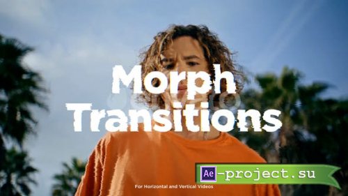 Videohive - Morph Transitions - 52497301 - Project for After Effects