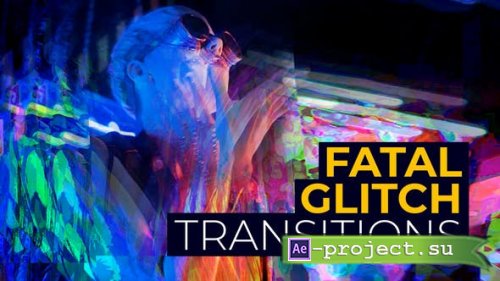 Videohive - Fatal Glitch Transitions | After Effects - 52581626 - Project for After Effects