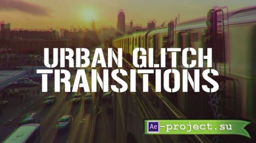 Videohive - Urban Glitch Transitions | After Effects - 52592057 - Project for After Effects