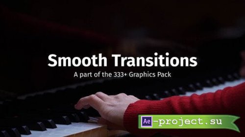 Videohive - Smooth Transitions - 52705904 - Project for After Effects