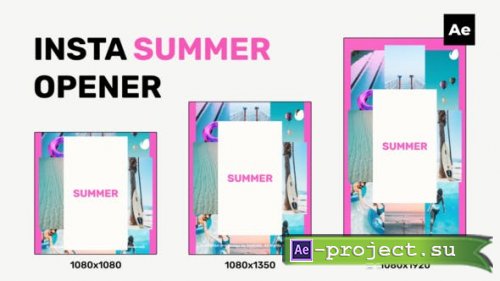 Videohive - Instagram Summer Opener - 52832358 - Project for After Effects