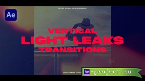 Videohive - Vertical Light Leaks Transitions - 52861467 - Project for After Effects