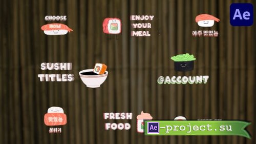 Videohive - Sushi Titles for After Effects - 52996542 - Project for After Effects