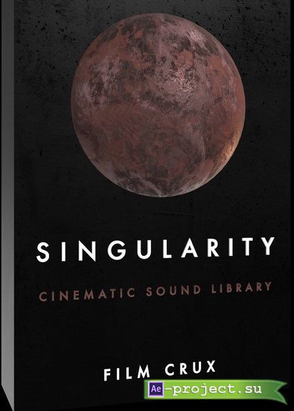 FILM CRUX Singularity - Cinematic Sound Effects Library