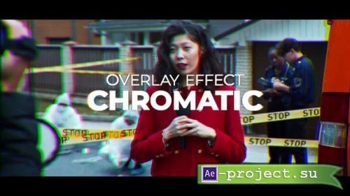 Videohive - Chromatic Overlay - 53167166 - Project for After Effects