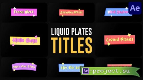 Videohive - Liquid Plates Titles for After Effects - 53336601 - Project for After Effects