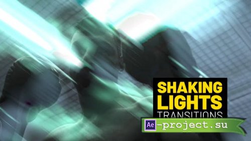 Videohive - Shaking Lights Transitions | After Effects - 53481346 - Project for After Effects