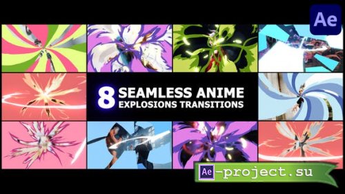 Videohive - Seamless Anime Abstract Explosions Transitions | After Effects - 53542053 - Project for After Effects